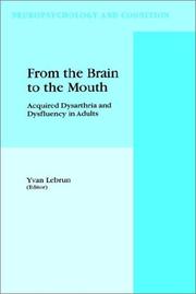 From the brain to the mouth : acquired dysarthria and dysfluency in adults