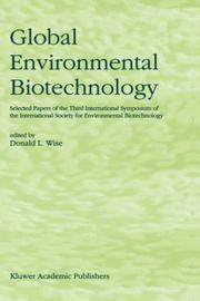 Global environmental biotechnology : proceedings of the Third International Symposium on [i.e. of] the International Society for Environmental Biotechnology