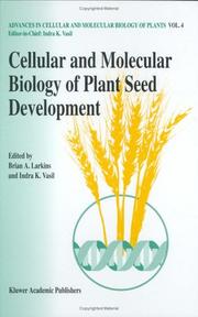 Cellular and molecular biology of plant seed development