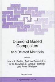 Diamond based composites and related materials : [NATO Advanced Research Workshop on Diamond Based Composites, Saint Petersburg, Russia, June 21-22, 1997]