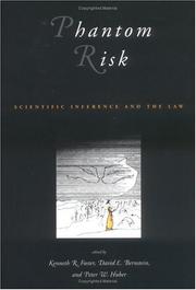 Cover of: Phantom risk: scientific inference and the law