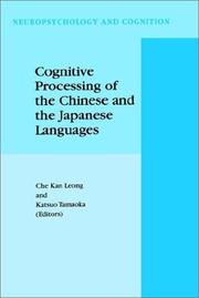 Cognitive processing of the Chinese and the Japanese languages