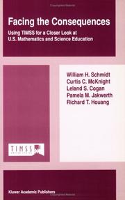 Cover of: Facing the Consequences - Using TIMSS for a Closer Look at U.S. Mathematics and