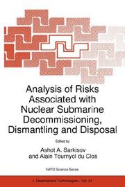 Analysis of risks associated with nuclear submarine decommissioning, dismantling and disposal