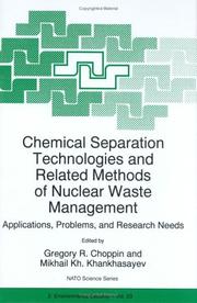 Chemical separation technologies and related methods of nuclear waste management : applications, problems, and research needs