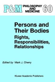 Persons and their bodies : rights, responsibilities, relationships