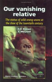 Our vanishing relative : the status of wild orang-utans at the close of the twentieth century