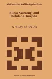 Cover of: A study of braids