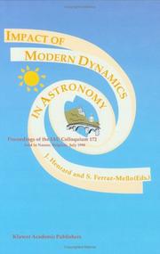 Impact of modern dynamics in astronomy : proceedings of the IAU Colloquium 172 held in Namur (Belgium), 6-11 July 1998