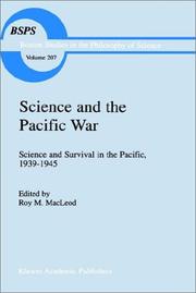 Science and the Pacific War : science and survival in the Pacific, 1939-1945