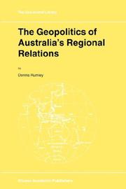 Cover of: The geopolitics of Australia's regional relations
