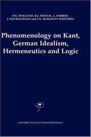 Phenomenology on Kant, German idealism, hermeneutics and logic : philisophical [i.e. philosophical] essays in honor of Thomas M. Seebohm