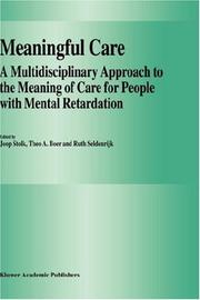 Meaningful care : a multidisciplinary approach to the meaning of care for people with mental retardation