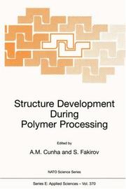 Cover of: Structure Development During Polymer Processing (Nato Science Series: E Applied Sciences Volume 370) (NATO Science Series E: (closed))