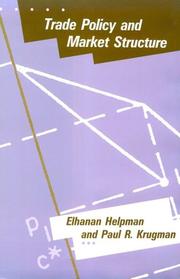 Trade policy and market structure by Elhanan Helpman