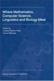 Where mathematics, computer science, linguistics, and biology meet : essays in honor of Gheorghe Păun