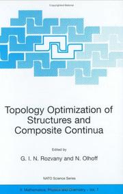 Topology optimization of structures and composite continua : [proceedings of the NATO Advanced Research Workshop, Budapest, May 8-12, 2000]