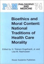 Bioethics and moral content : national traditions of health care morality : papers dedicated in tribute to Kazumasa Hoshino