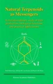 Natural terpenoids as messengers : a multidisciplinary study of their production, biological functions, and practical applications