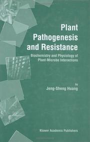 Plant pathogenesis and resistance by Jeng-Sheng Huang