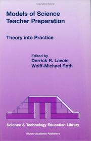 Models of science teacher preparation : theory into practice