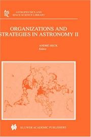 Cover of: Organizations and Strategies in Astronomy II