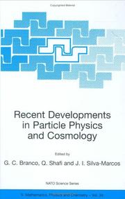 Recent developments in particle physics and cosmology : [proceedings of the NATO Advanced Study Institute on Recent Developments in Particle Physics and Cosmology, Cascais, Portugal, June 26-July 7, 2