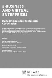 E-business and virtual enterprises : managing business-to-business cooperation : IFIP TC5/WG5.3 Second IFIP Working Conference on Infrastructures for Virtual Organizations: Managing Cooperation in Vir