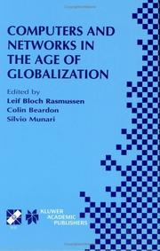 Computers and networks in the age of globalization : IFIP TC9 Fifth World Conference on Human Choice and Computers, August 25-28, 1998, Geneva, Switzerland