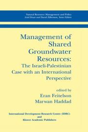 Management of shared groundwater resources : the Israeli-Palestinian case with an international perspective