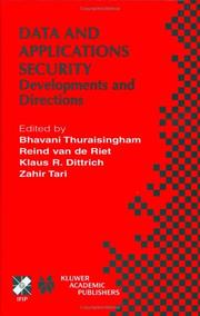 Data and applications security : developments and directions : IFIP TC11/WG11.3 Fourteenth Annual Working Conference on Database Security, Schoorl, The Netherlands, August 21-23, 2000