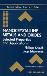 Nanocrystalline metals and oxides : selected properties and applications