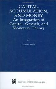 Capital, accumulation, and money : an integration of capital, growth, and monetary theory