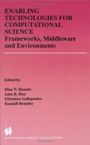 Enabling technologies for computational science : frameworks, middleware, and environments