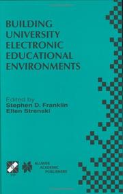 Building university electronic educational environments : IFIP TC3 WG3.2/3.6 International Working Conference on Building University Electronic Educational Environments, August 4-6, 1999, Irvine, Cali