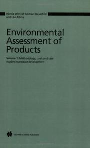 Cover of: Environmental Assessment of Products: Volume 1: Methodology, Tools and Case Studies in Product Development