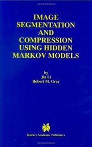 Cover of: Image Segmentation and Compression Using Hidden Markov Models