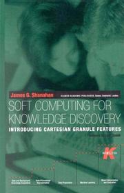 Soft computing for knowledge discovery : introducing Cartesian granule features