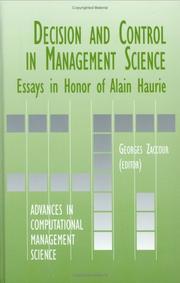 Cover of: Decision & Control in Management Science: Essays in Honor of Alain Haurie (Advances in Computational Management Science)