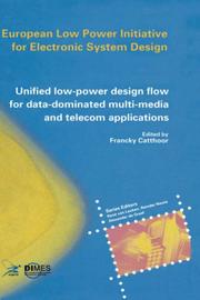Cover of: Unified Low-power Design Flow for Data-dominated Multi-media and Telecom Applications