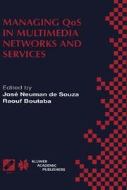 Managing QoS in multimedia networks and services : IEEE/IFIP TC6-WG6.4 & WG6.6 Third International Conference on Management of Multimedia Networks and Services (MMNS'2000), September 25-28, 2000, Fort