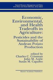 Economic, environmental, and health tradeoffs in agriculture : pesticides and the sustainability of Andean potato production