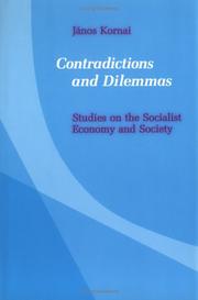 Contradictions and dilemas : Studies on the socialist economy and society
