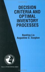 Cover of: Decision criteria and optimal inventory processes