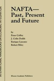 Cover of: NAFTA - Past, Present and Future (International Handbooks on Economic Integration)