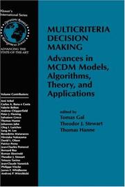 Multicriteria decision making : advances in MCDM models, algorithms, theory, and applications