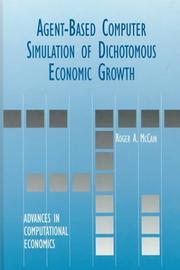 Cover of: Agent-Based Computer Simulation of Dichotomous Economic Growth (ADVANCES IN COMPUTATIONAL ECONOMICS Volume 13) (Advances in Computational Economics)