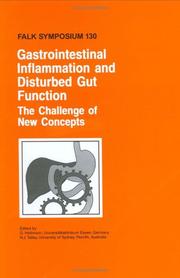 Gastrointestinal inflammation and disturbed gut function : the challenge of new concepts : proceedings of Falk Symposium 130 (part I of the Gastroenterology Week, Freiburg 2002) held in Freiburg, Germ