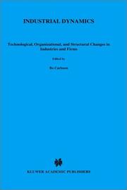 Industrial dynamics : technological, organizational, and structural changes in industries and firms