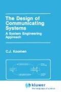 The design of communicating systems : a system engineering approach